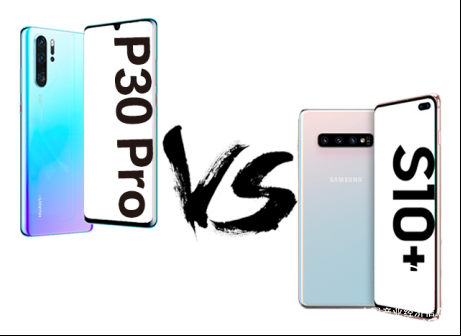 号称顶级拍照旗舰，华为P30 Pro和三星Galaxy S10+谁更出色？