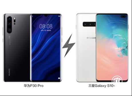 不吹不黑，一篇告诉你华为P30 Pro和三星Galaxy S10+谁更值得买